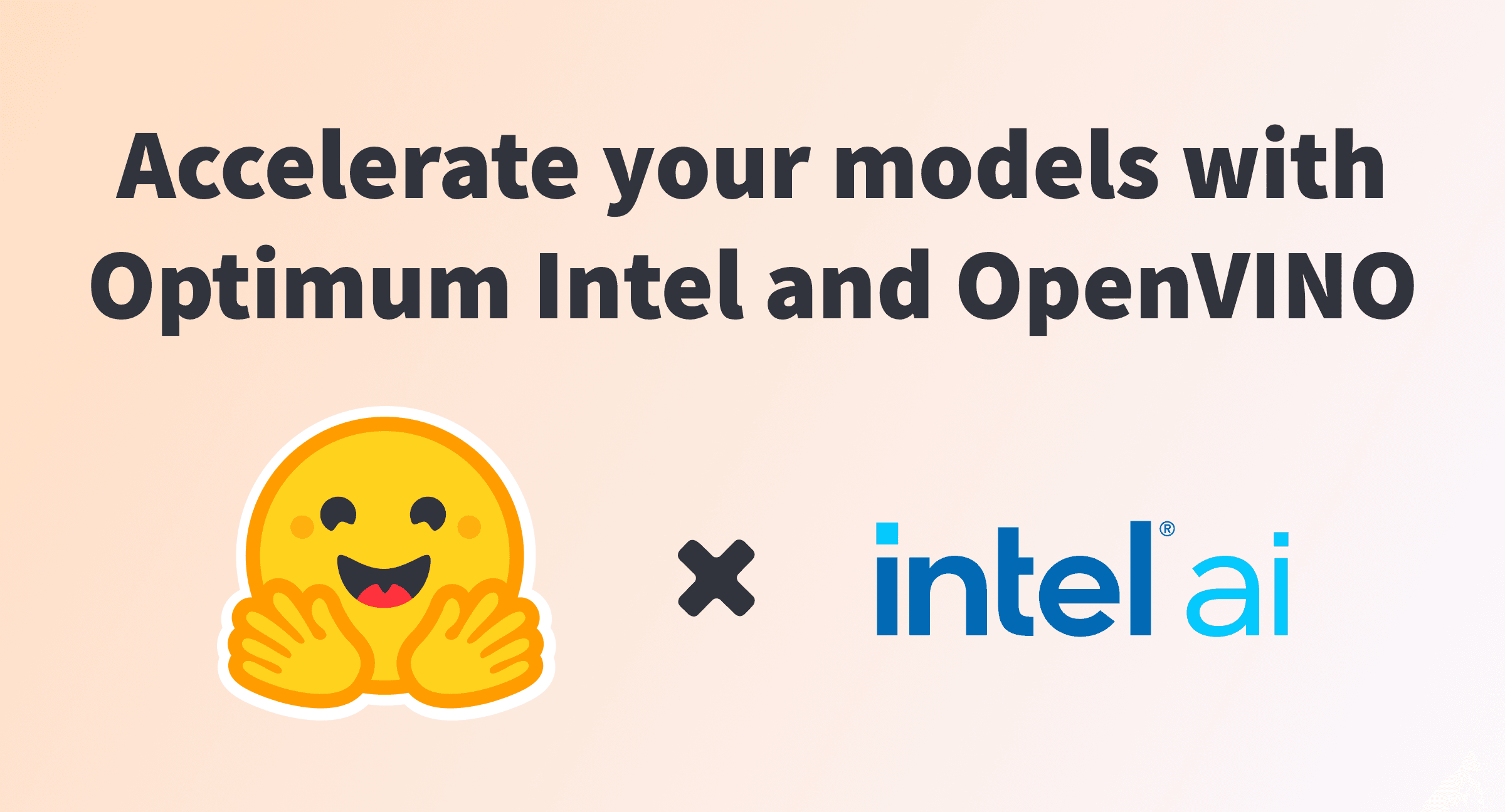 Accelerate your models with 🤗 Optimum Intel and OpenVINO