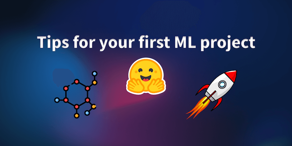 Liftoff! How to get started with your first ML project 🚀