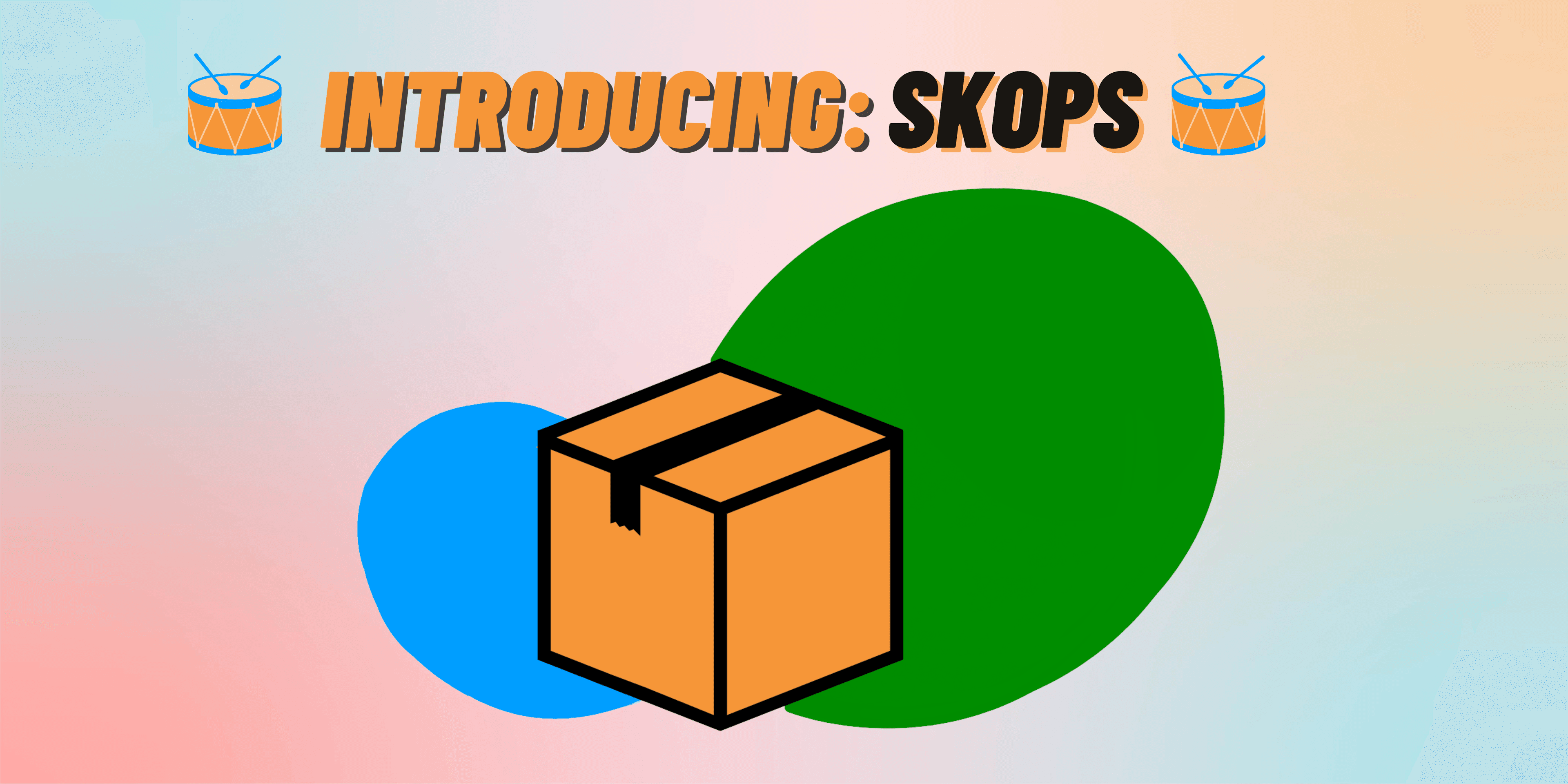 Introducing Skops