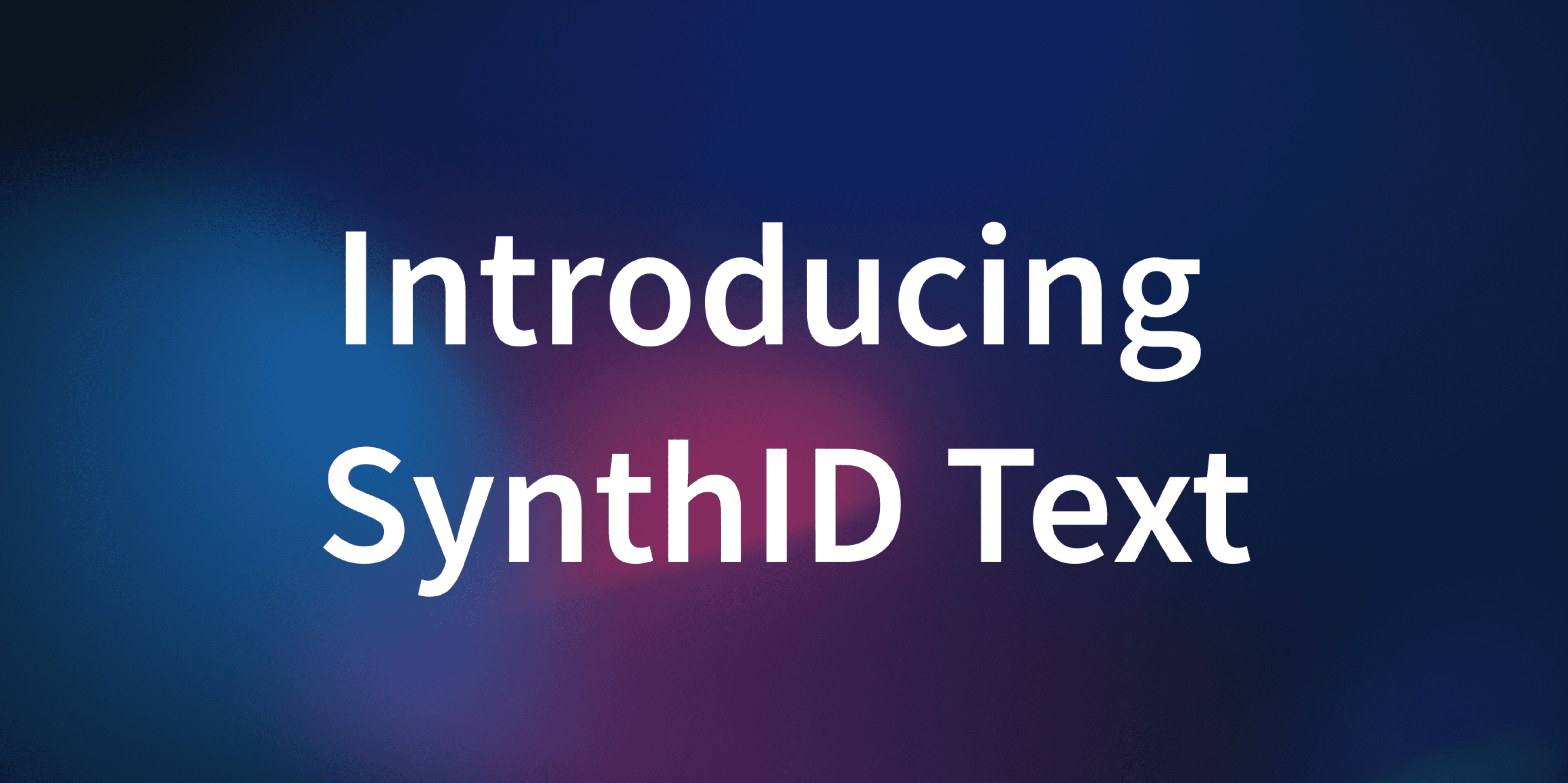 Introducing SynthID Text